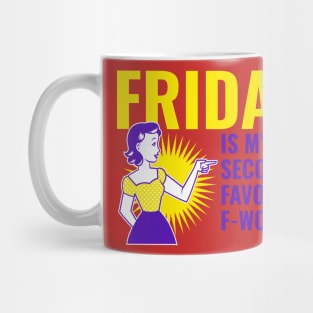 Friday is my fave Mug
